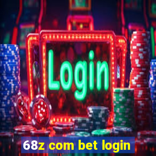 68z com bet login